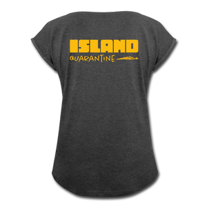 Island Quaratine - Women's Roll Cuff T-Shirt - heather black