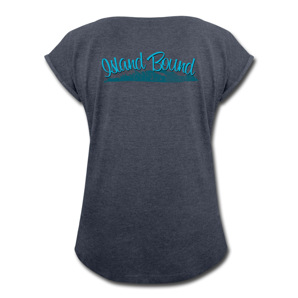 Island Bound - Women's Roll Cuff T-Shirt - navy heather