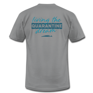 Living the quarantine dream - Men's Unisex Jersey T-Shirt by Bella + Canvas - slate