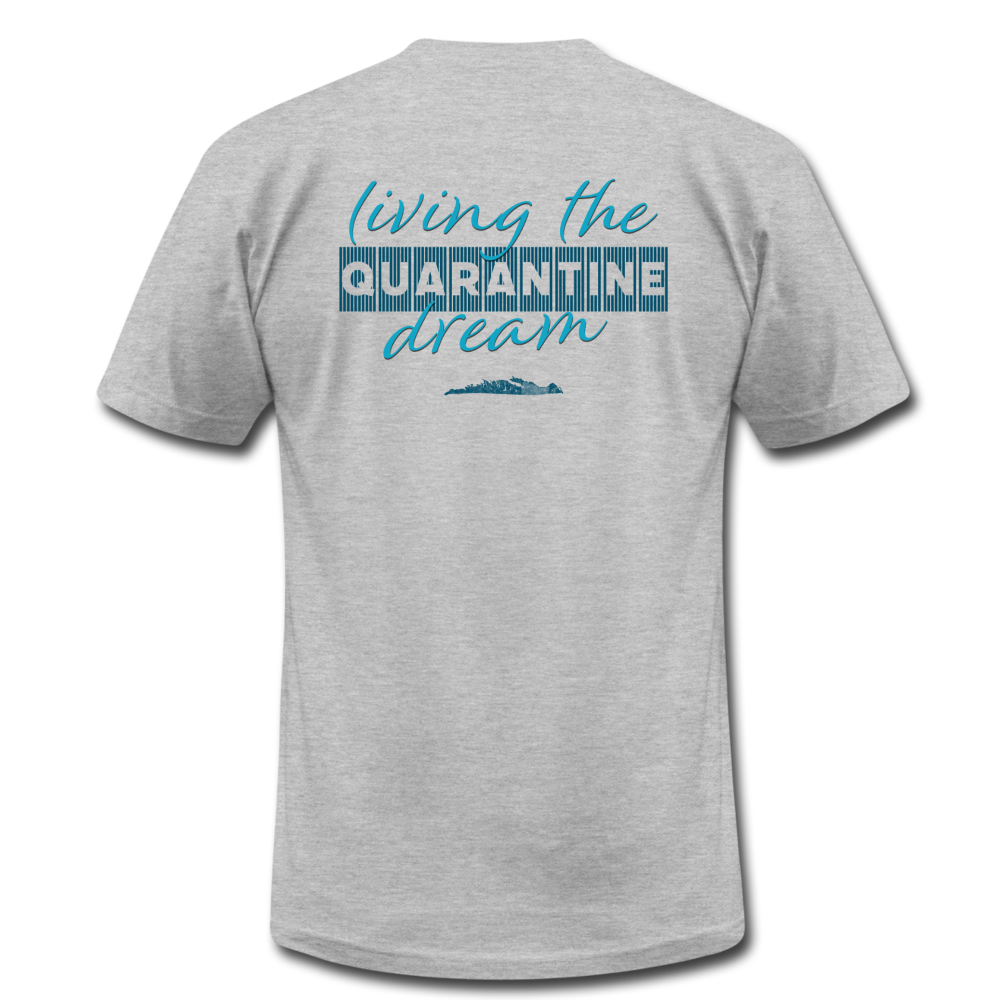 Living the quarantine dream - Men's Unisex Jersey T-Shirt by Bella + Canvas - heather gray