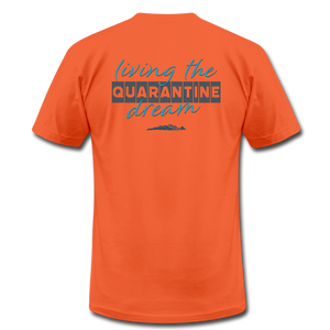 Living the quarantine dream - Men's Unisex Jersey T-Shirt by Bella + Canvas - orange
