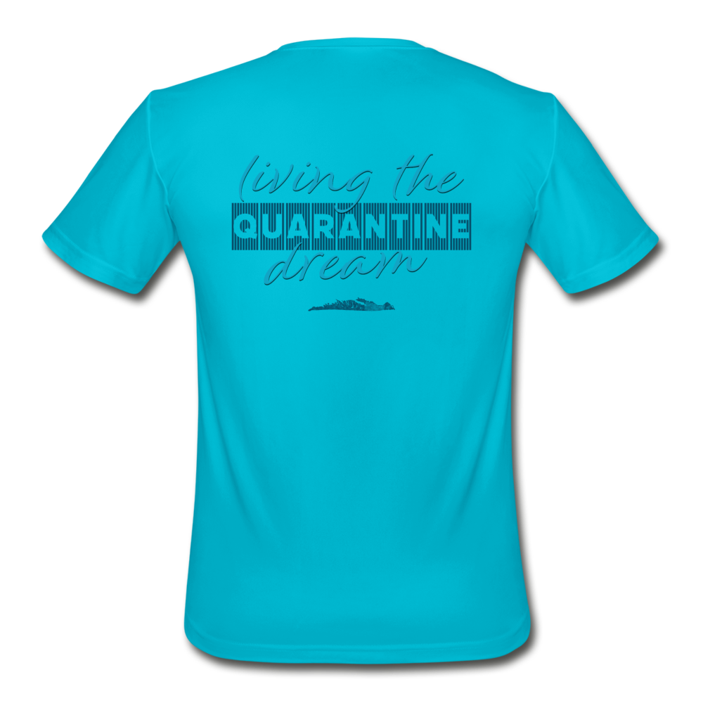 Living the quarantine dream - Men’s Moisture Wicking Performance T-Shirt - turquoise