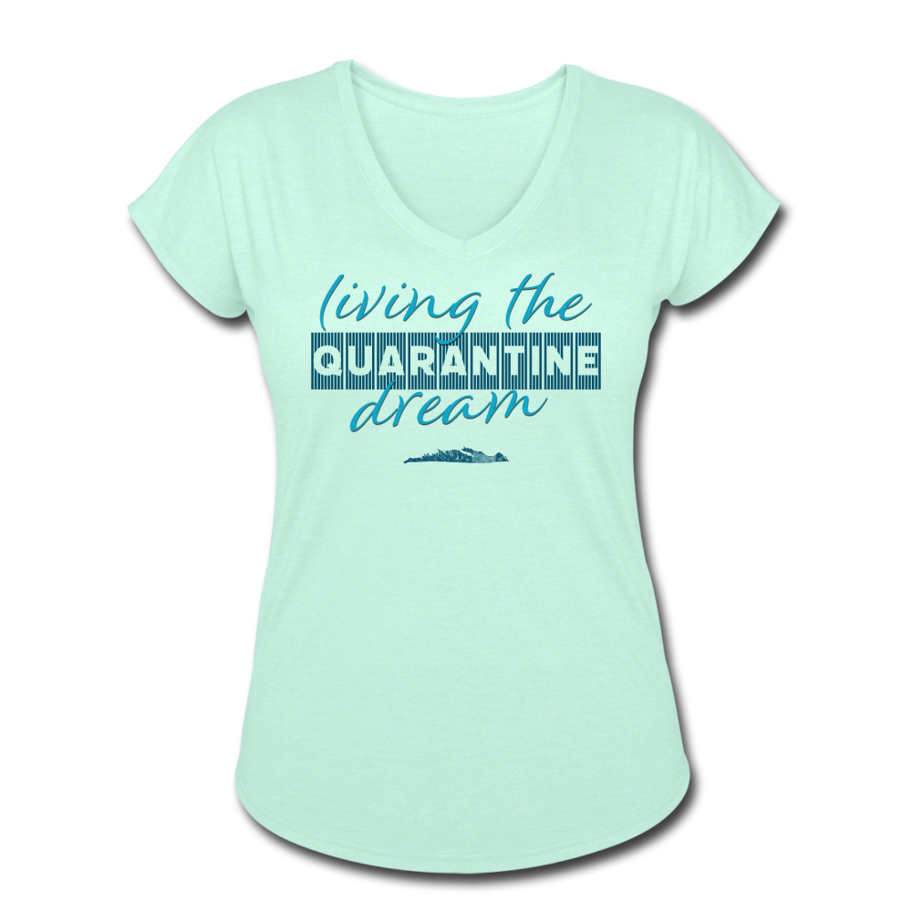 Living the quarantine dream - Women's Tri-Blend V-Neck T-Shirt - mint