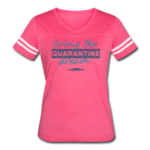 Living the quarantine dream - Women’s Vintage Sport T-Shirt - vintage pink/white
