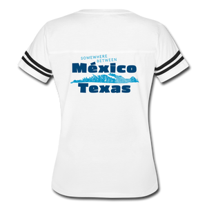 Somewhere Between Mexico and Texas - Women’s Vintage Sport T-Shirt - white/black