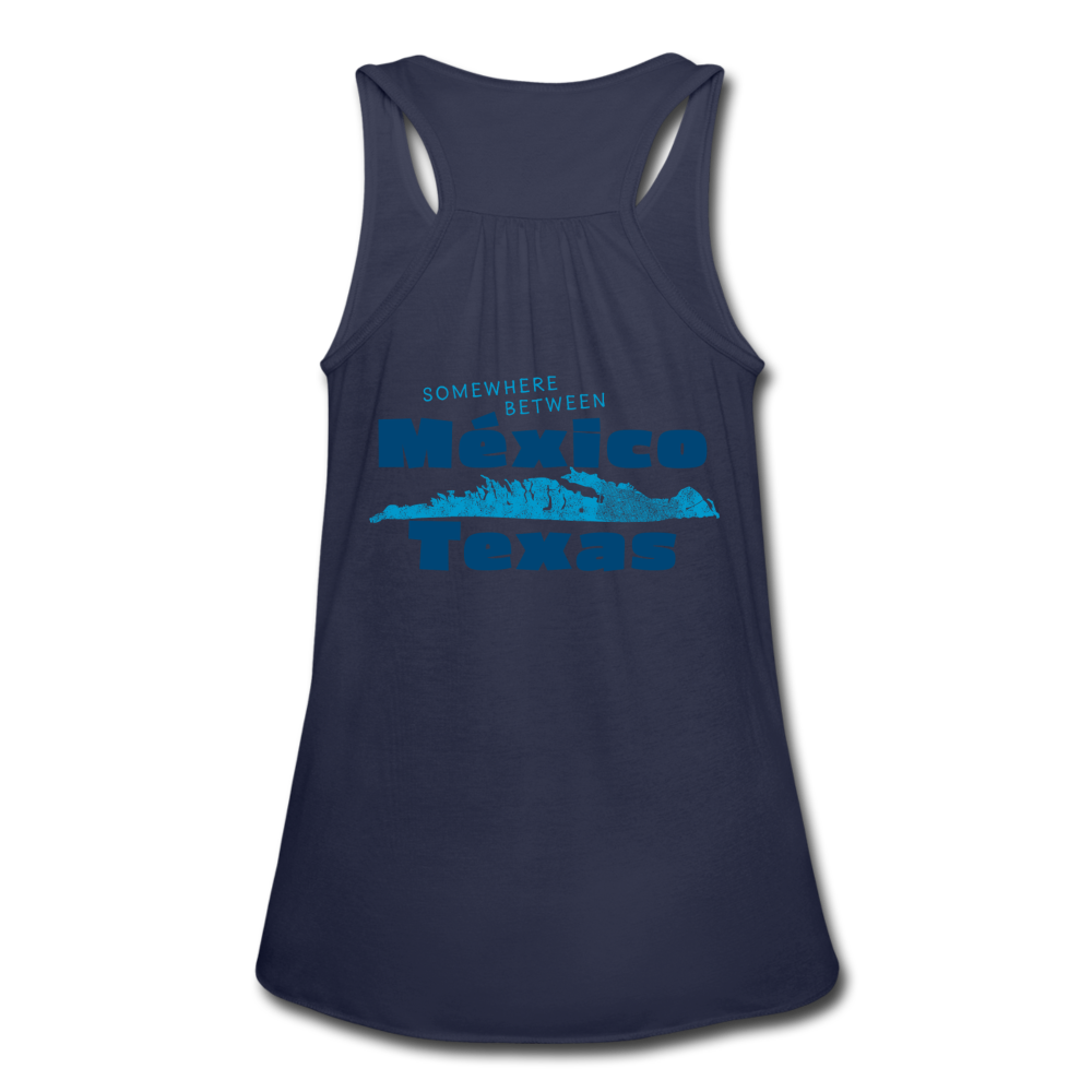 Somewhere Between Mexico and Texas - Women's Flowy Tank Top by Bella - navy