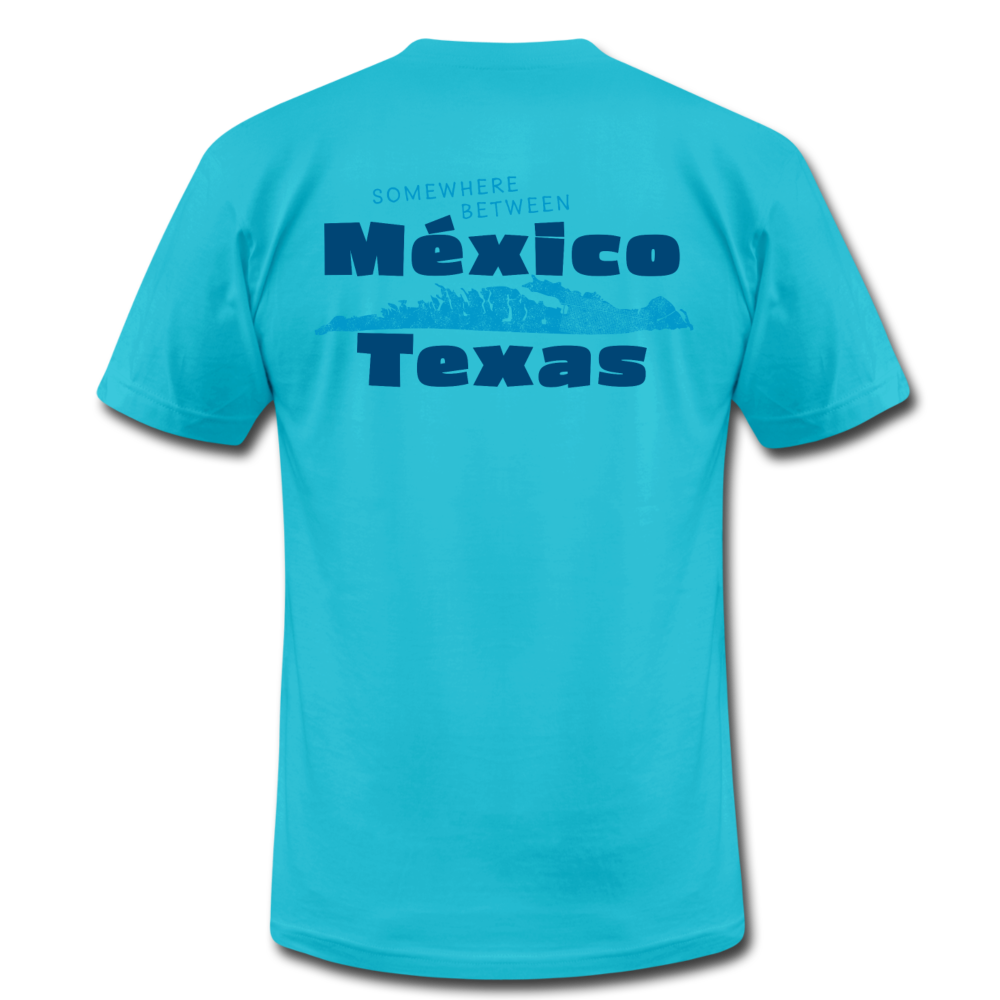Somewhere Between Mexico and Texas - Unisex Jersey T-Shirt by Bella + Canvas - turquoise