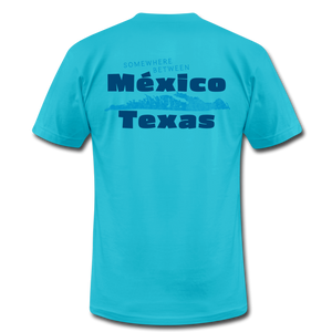 Somewhere Between Mexico and Texas - Unisex Jersey T-Shirt by Bella + Canvas - turquoise