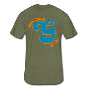 Nuthin' But A G Thang - Fitted Cotton/Poly T-Shirt by Next Level - heather military green