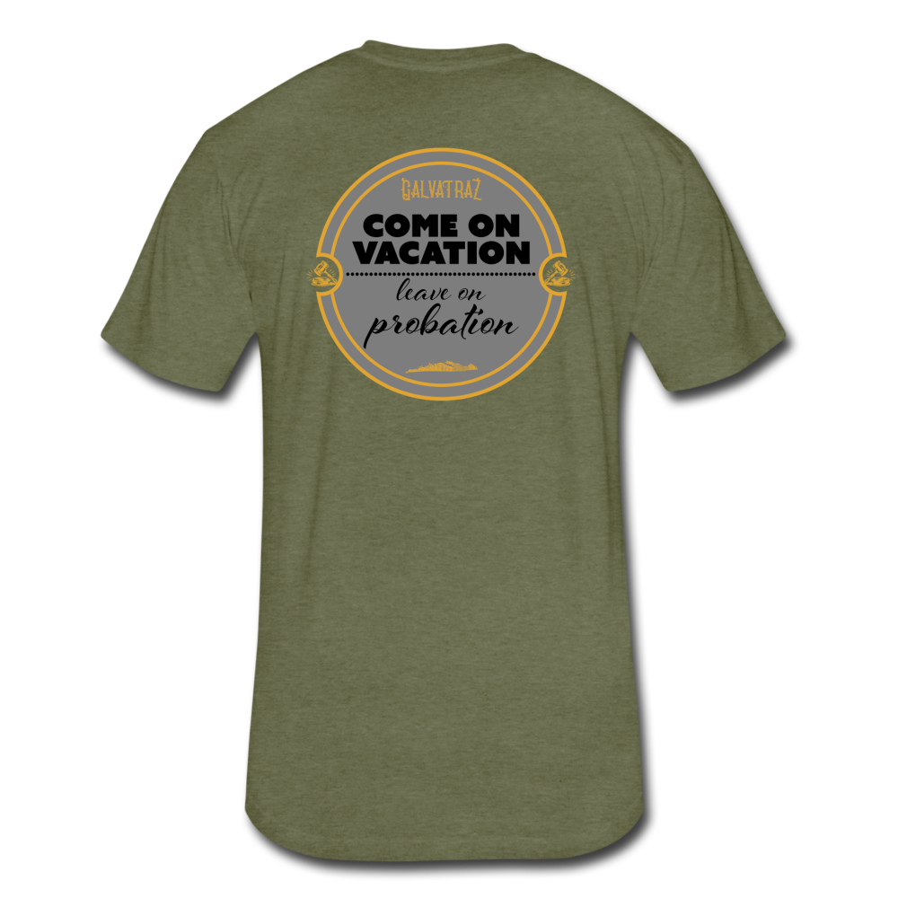 Come on Vacation Leave on Probation - Men's Fitted Cotton/Poly T-Shirt by Next Level - heather military green