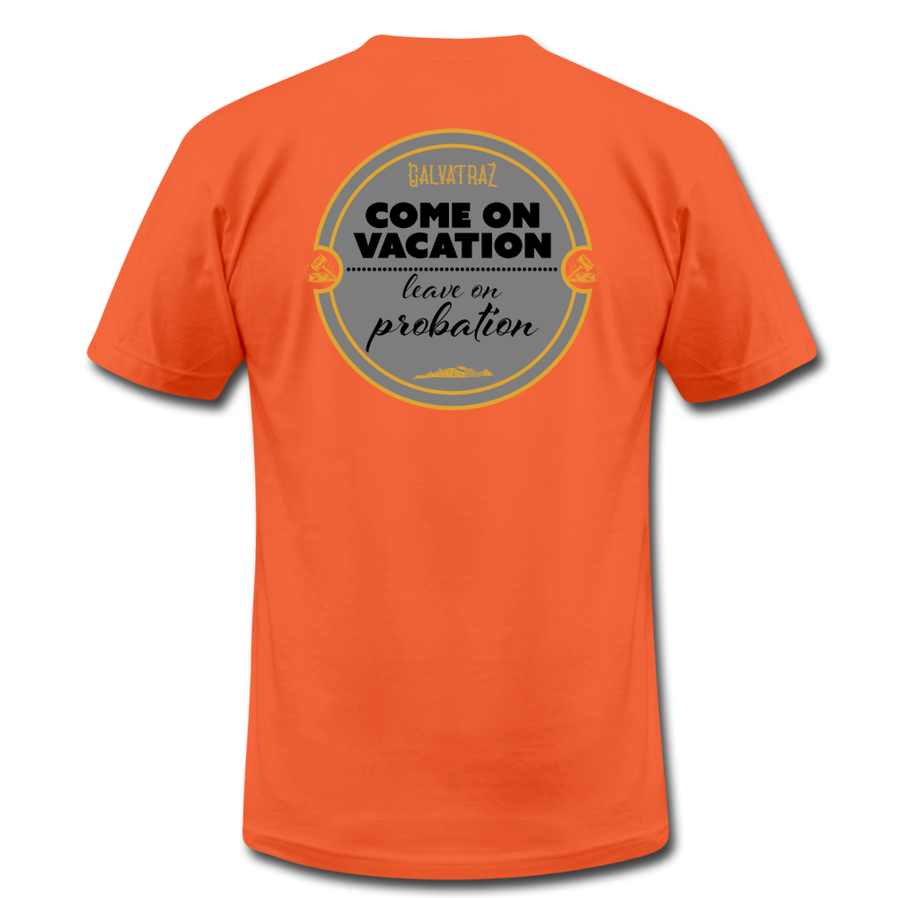 Come on Vacation Leave on Probation - Men's Unisex Jersey T-Shirt by Bella + Canvas - orange