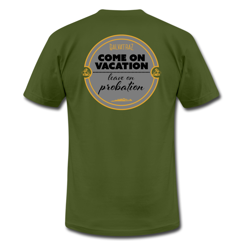 Come on Vacation Leave on Probation - Men's Unisex Jersey T-Shirt by Bella + Canvas - olive