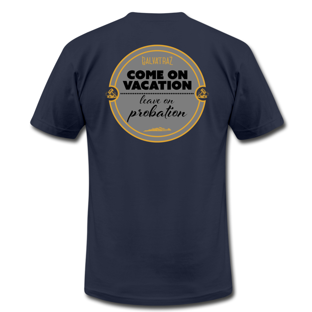 Come on Vacation Leave on Probation - Men's Unisex Jersey T-Shirt by Bella + Canvas - navy