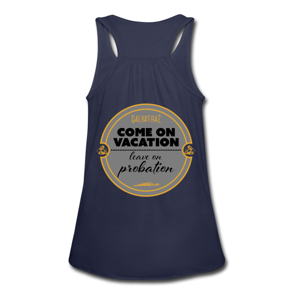 Come on Vacation Leave on Probation - Women's Flowy Tank Top by Bella - navy