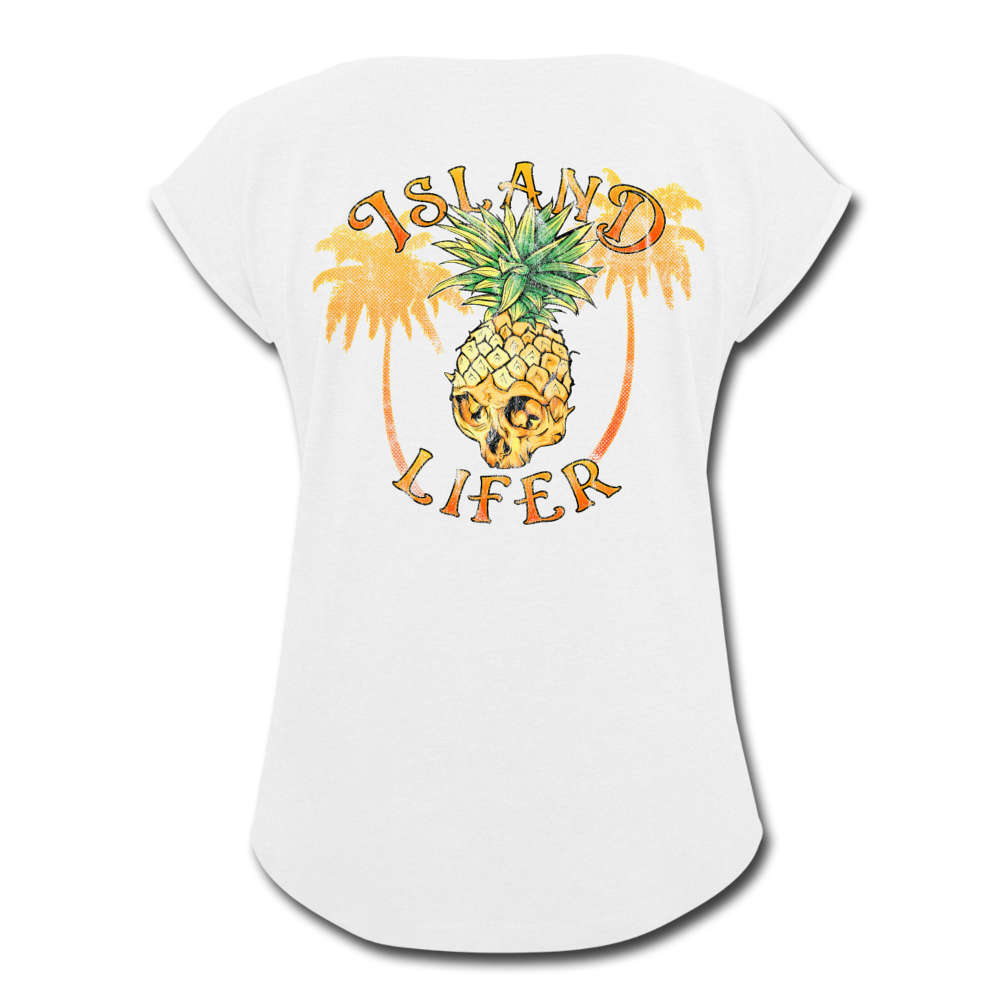 Island Lifer -  Women's Roll Cuff T-Shirt - white