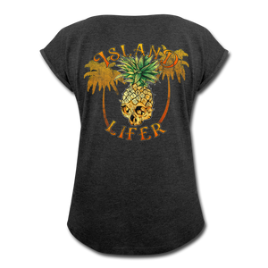 Island Lifer -  Women's Roll Cuff T-Shirt - heather black