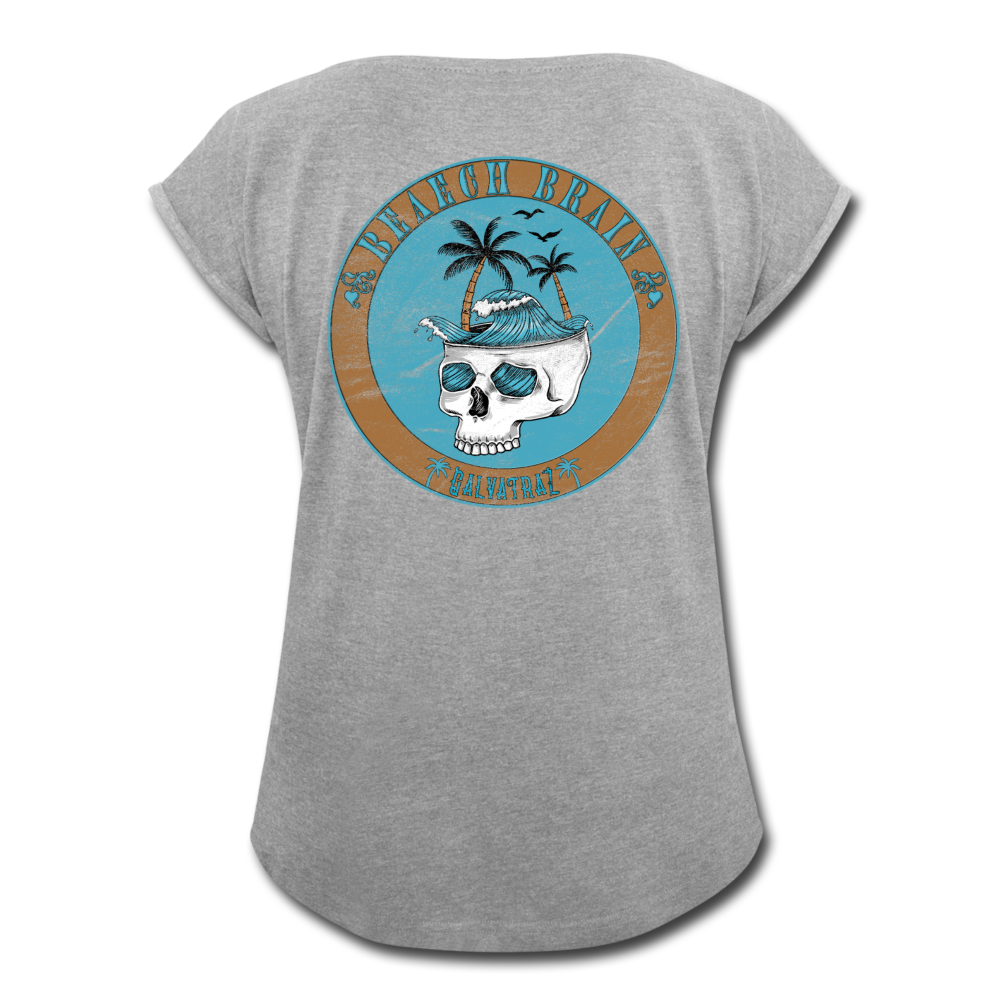 Beach Brain - Women's Roll Cuff T-Shirt - heather gray