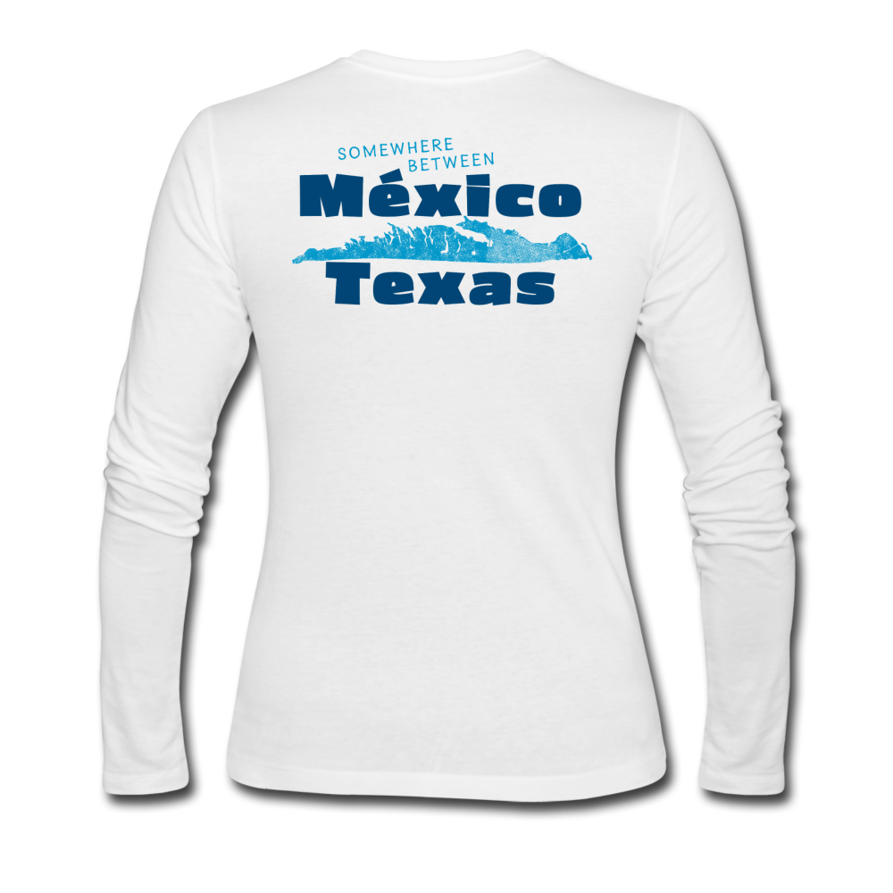 Somewhere Between Mexico and Texas - Women's Long Sleeve Jersey T-Shirt - white