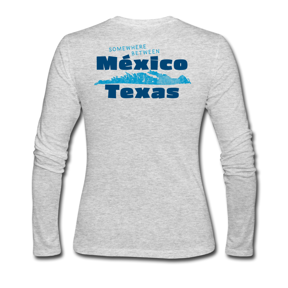 Somewhere Between Mexico and Texas - Women's Long Sleeve Jersey T-Shirt - gray