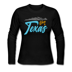 Close to Texas - Women's Long Sleeve Jersey T-Shirt - black