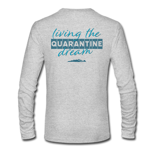 Living the quarantine dream - Men's Long Sleeve T-Shirt - heather gray