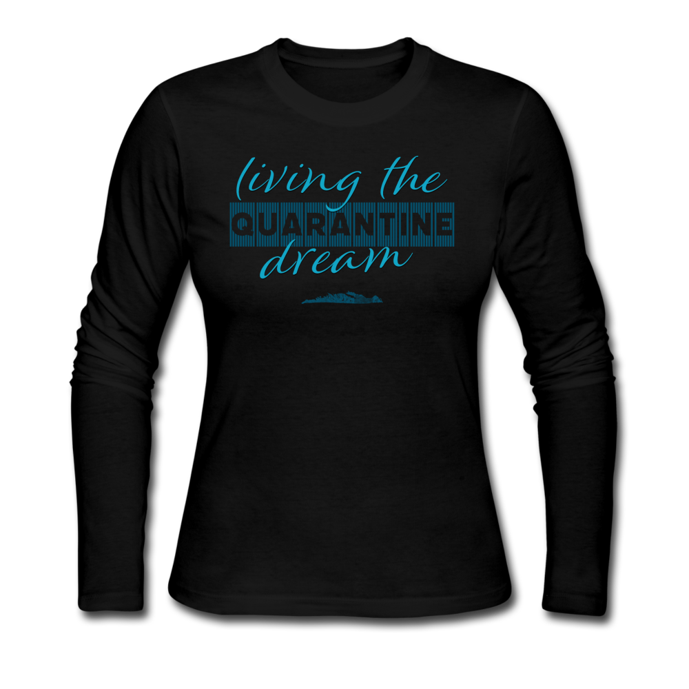 Living the quarantine dream - Women's Long Sleeve Jersey T-Shirt - black