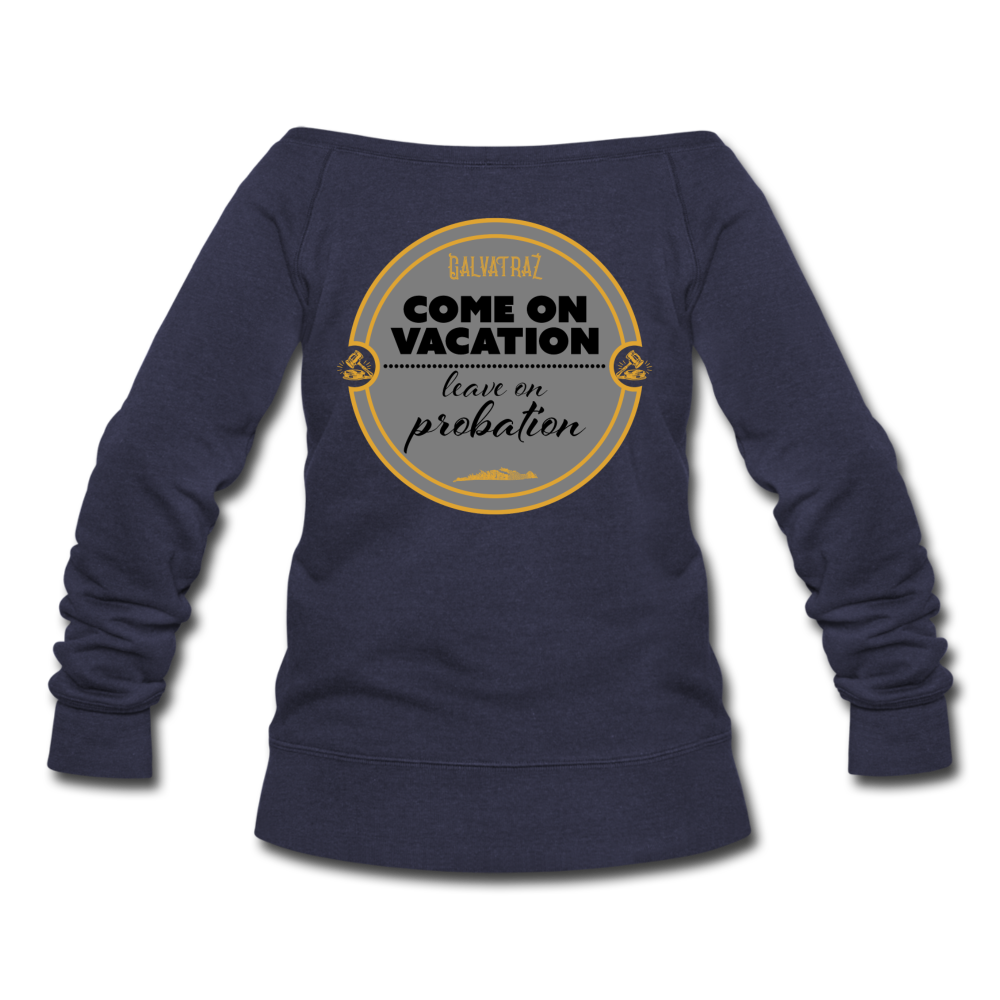 Come on Vacation Leave on Probation - Women's Wideneck Sweatshirt - melange navy