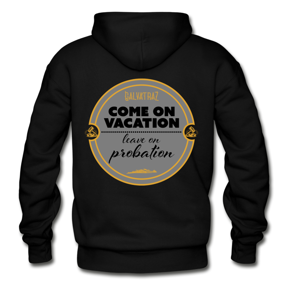 Come on Vacation Leave on Probation - Unisex Heavy Blend Adult Hoodie - black